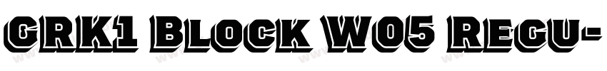 GRK1 Block W05 Regu字体转换